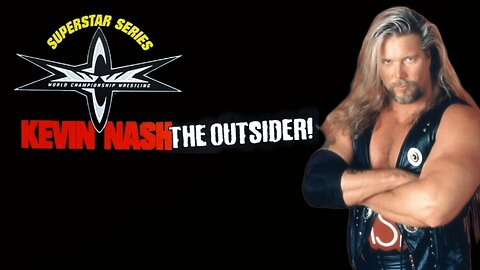 ⭐Kevin Nash: The Outsider!⭐