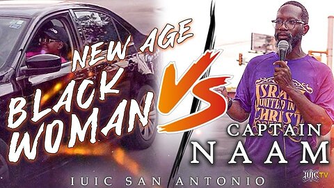 #IUIC NEW AGE BLACK WOMAN VS CAPTAIN NAAM!!