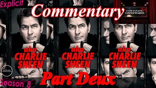 aka Charlie Sheen (2025) *FIRST TIME WATCHING* Part Deux - TV Fanatic Commentary - Season 8