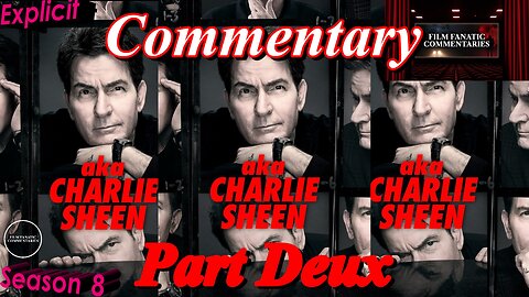 aka Charlie Sheen (2025) *FIRST TIME WATCHING* Part Deux - TV Fanatic Commentary - Season 8