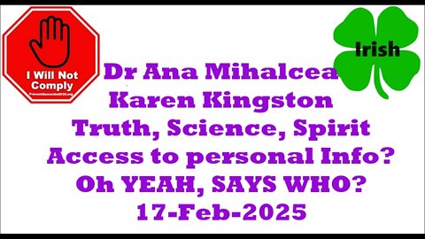 Truth Science Spirit Dr Ana Mihalcea w Karen Kingston 17-Feb-2025