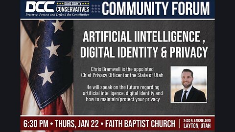 2026.01.22 Davis County Conservatives - Artificial Intelligence, Digital ID and Privacy
