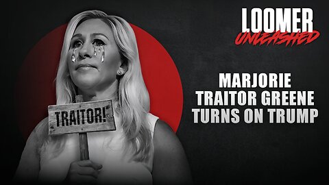 EP157: Marjorie TRAITOR Greene Turns On Trump