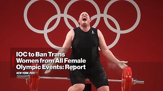 IOC to Ban Trans Women from All Female Olympic Events: Report