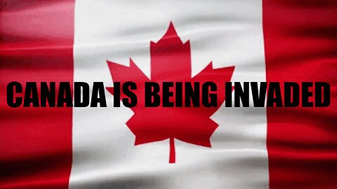 🇨🇦 Canada Is Being Invaded❗