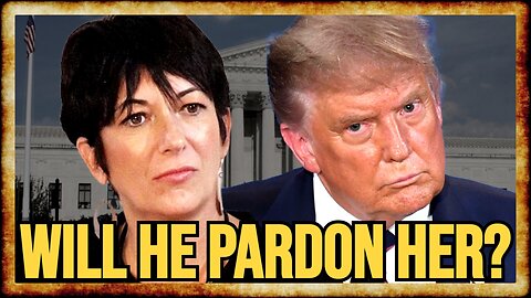 SCOTUS DENIES Ghislaine Maxwell's Appeal: Will Trump PARDON HER?
			