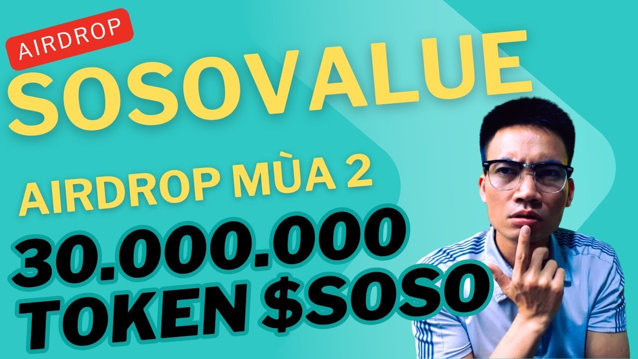 SosoValue Airdrop Free 30,000,000 Tokens $SOSO For Users: Airdrop Season 2 Time Is Here