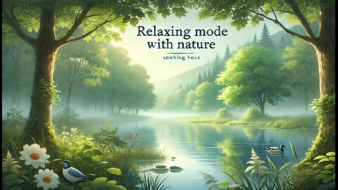 RELAXING MODE WITH NATURE