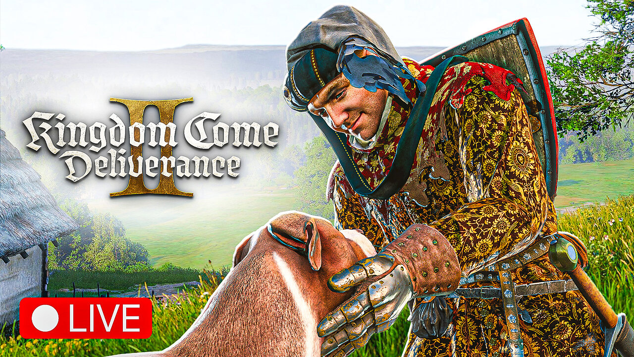 🔴 LIVE - WHAT THE DOG DOIN - KINGDOM COME DELIVERANCE 2 - PART 9