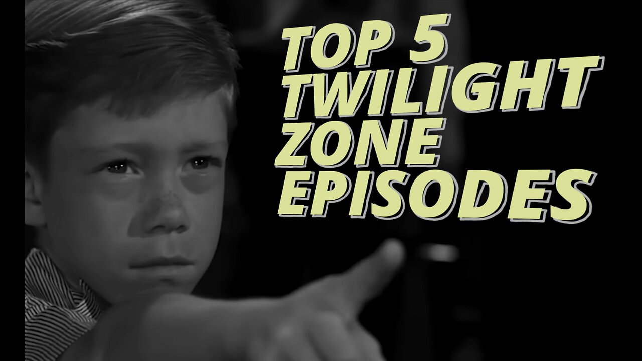 Top 5 Twilight Zone Episodes