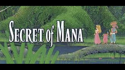 Playthrough: Secret of Mana Remake pt.3 (continued)