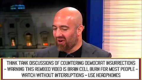 THINK TANK DISCUSSIONS OF COUNTERING DEMOCRAT INSURRECTIONS