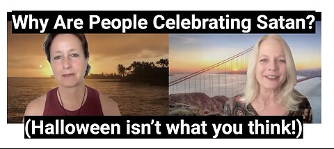 Why Are People Celebrating Satan? (Halloween isn’t what you think!)