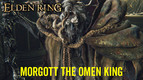 Morgott the Omen King - Elden Ring Boss Fight