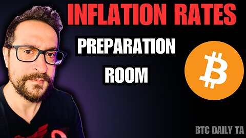 Inflation Rates: Preparation Room - Bitcoin Today