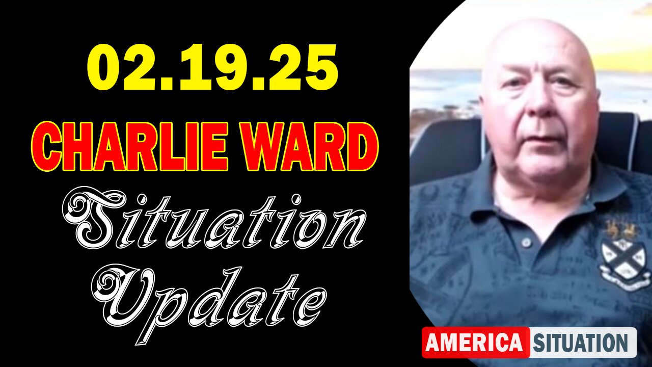 Charlie Ward Situation Update Feb 19: "Charlie Ward Daily News With Paul Brooker & Warren Thornton"