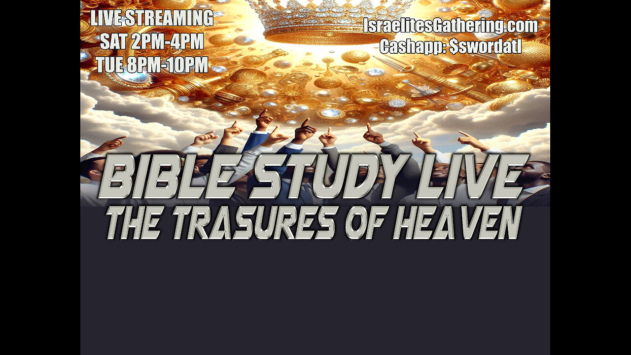 The Treasures Of Heaven - Israelites Gathering Bible Study Live