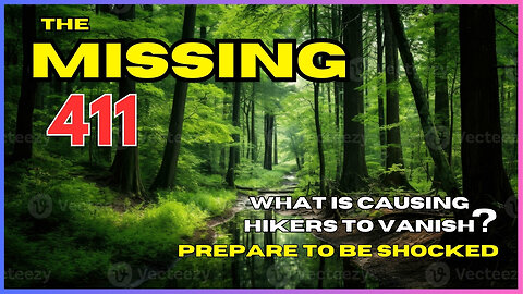 Missing 411 - Is camping as safe as you think? The answer is a big fat NO.