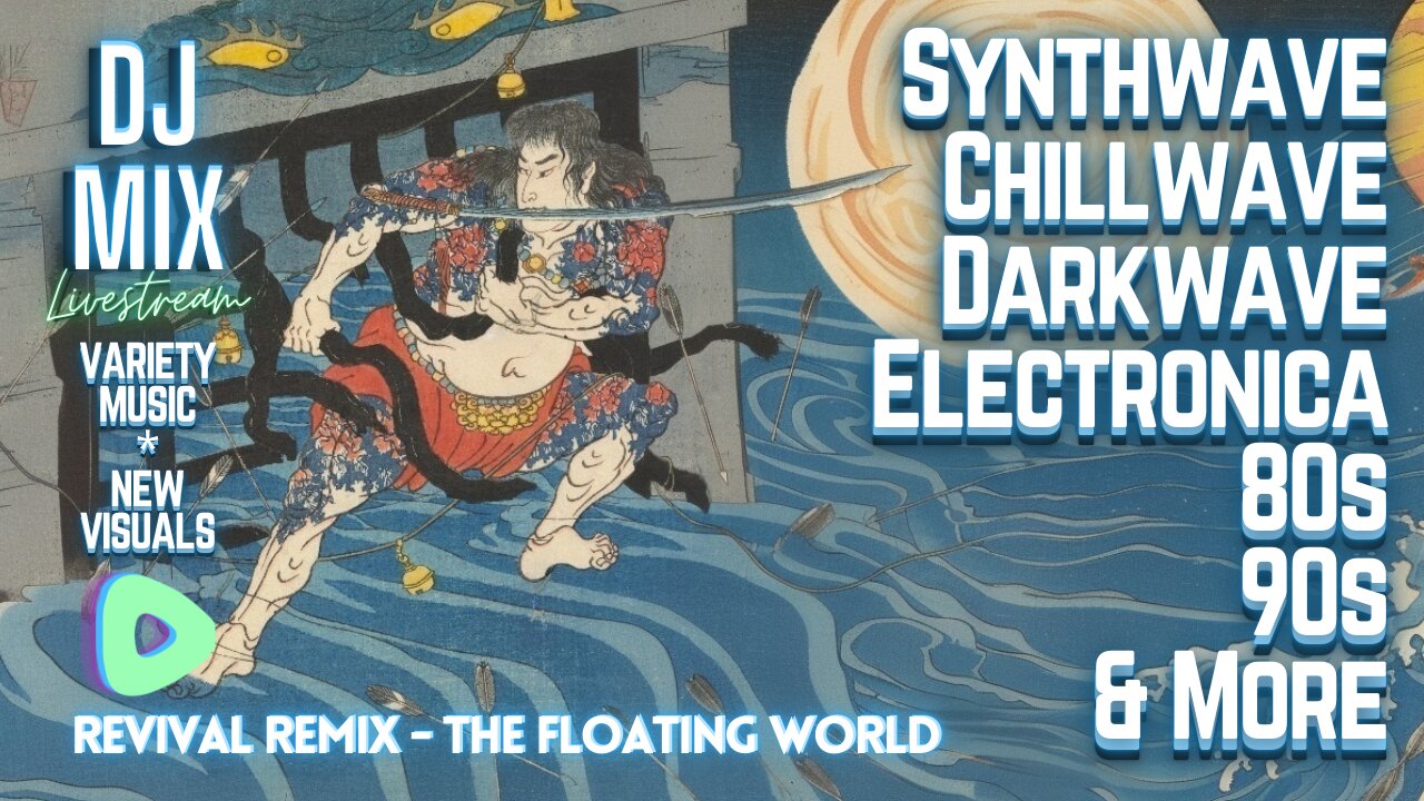 Friday Night Synthwave 80s 90s Electronica and more DJ MIX Livestream THE FLOATING WORLD / Variety Music Edition