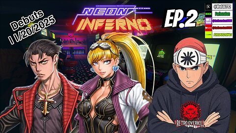 NEON INFERNO Ep.2