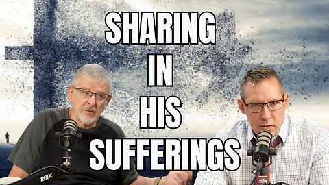 E4 S3 Sharing in His Sufferings: Coping with Trials