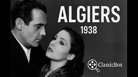 Algiers (1938) | Charles Boyer & Hedy Lamarr | ClassicBox Films