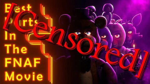 Best moments in the FNAF movie (Not actually) (Censored Version) (fr/en)