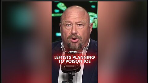 Alex Jones: Leftists Planning To Poison Trump's ICE Officers - 1/27/26