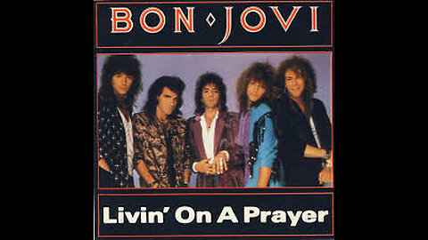 Bon Jovi - Livin' On A Prayer