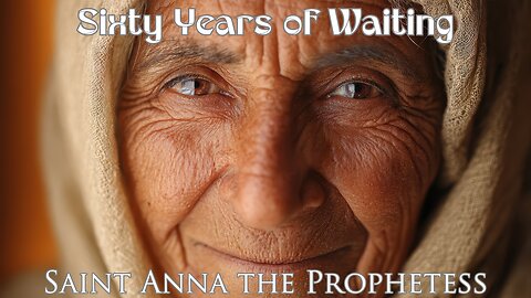 The Widow Who Never Left | Saint Anna | Catholic Daily Readings and Reflection | December 30, 2025