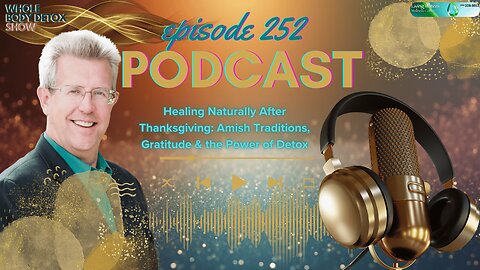 Healing Naturally After Thanksgiving: Amish Traditions, Gratitude & the Power of Detox