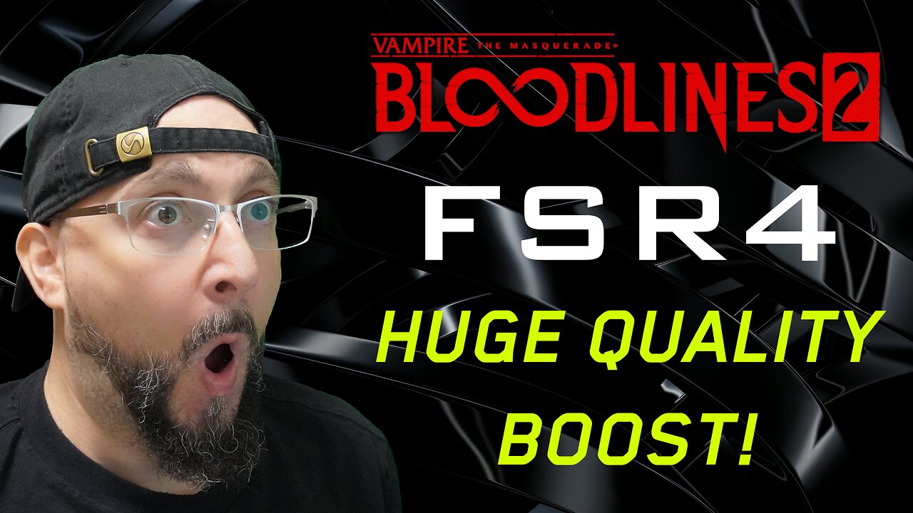 FSR4 in Vampire The Masquerade: Bloodlines 2 | HUGE Quality Boost!
