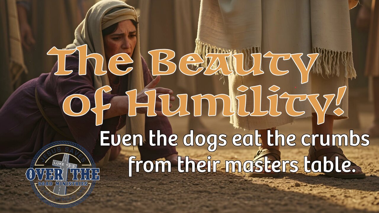 The women of Cannan- The Beauty of humility.