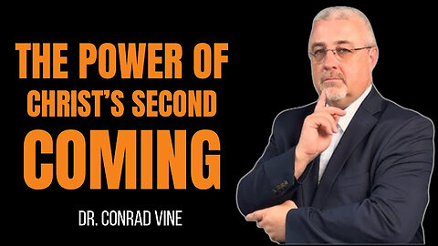 The Power of Christ's Second Coming. ‪ @ConradVine @Adventmediaconnect ​