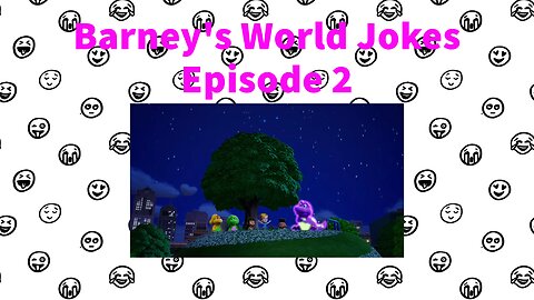Barney's World Jokes - Episode 2 - I Lovey You