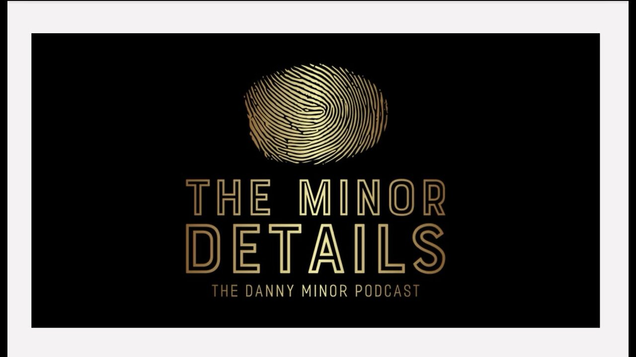 The Minor Details Podcast
