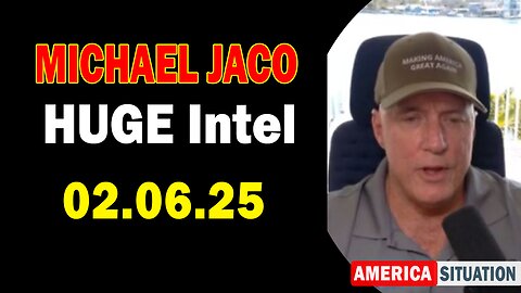 Michael Jaco HUGE Intel 02.06.25: "Important Update By Michael Jaco & Raphael Conquista"