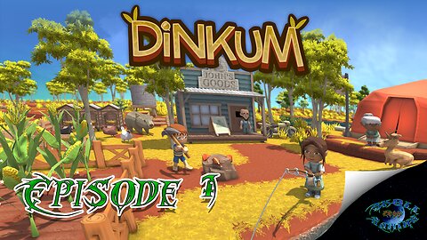 Dinkum Ep 1