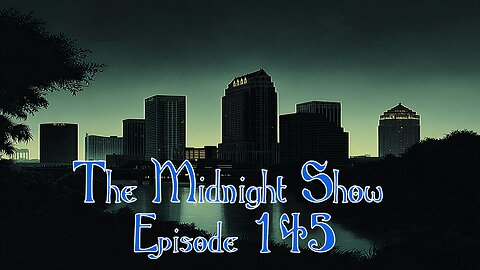 The Midnight Show Episode 145