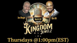 “Kingdom Jewelz” with Joe Dingle & Ibn Ali