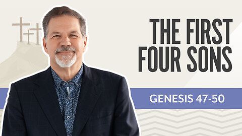 Bible Discovery, Genesis 47-50 | The First Four Sons – January 19, 2026