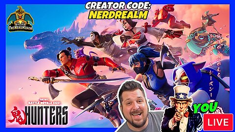Fortnite Hunters w/ YOU! Creator Code: NERDREALM 2/13/25