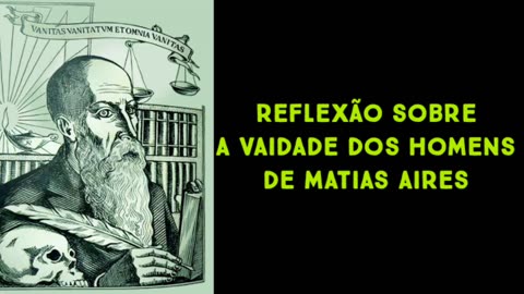 Reflexões sobre a vaidades dos homens de Matias Aires