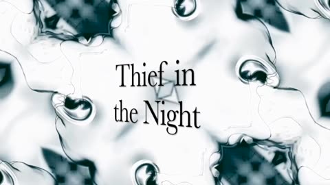 Thief In The Night