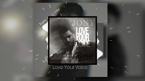 🎶Jony_-_Love_Your_Voice 🎧