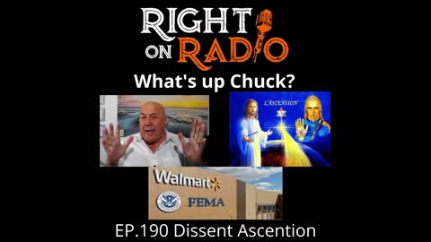Right On Radio Episode #190 - Dissent Ascension. What's up Chuck? (August 2021)