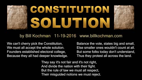 CONSTITUTION SOLUTION -- an original song by Bill Kochman.