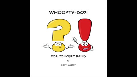 WHOOPTY-DO?! – (For Concert Band)