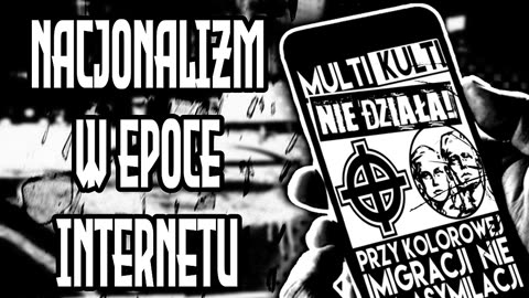 Czas łamać schematy- Nacjonalizm w epoce internetu