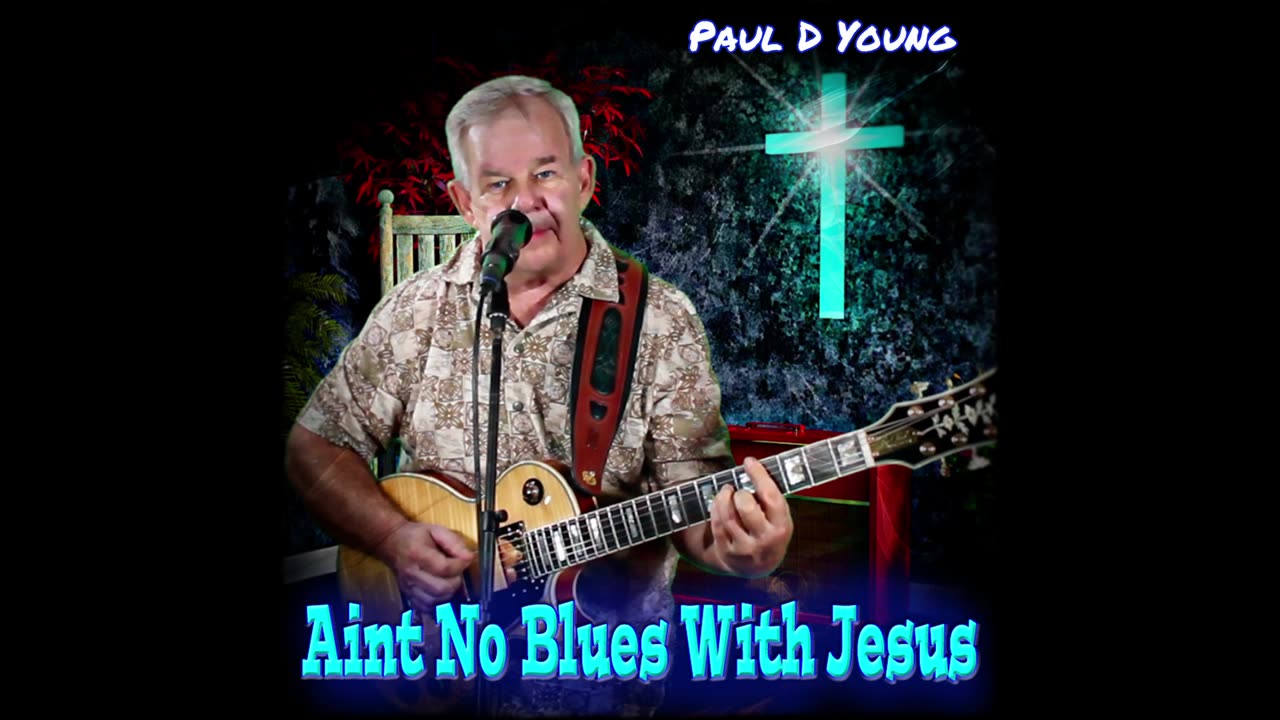 Aint No Blues With Jesus